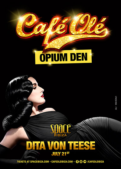 Dita Von Teese. The Opium Den @ Café Olé. Space Ibiza