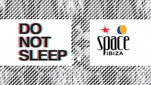 Symmetry presenta: Último evento de la temporada de &quot;Do Not Sleep&quot; en Space Ibiza el 24 de septiembre